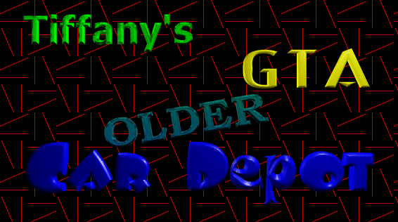 Tiffany's Older GTA Car Depot